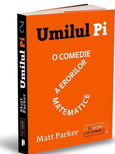 Umilul Pi | Matt Parker carturesti.ro poza bestsellers.ro