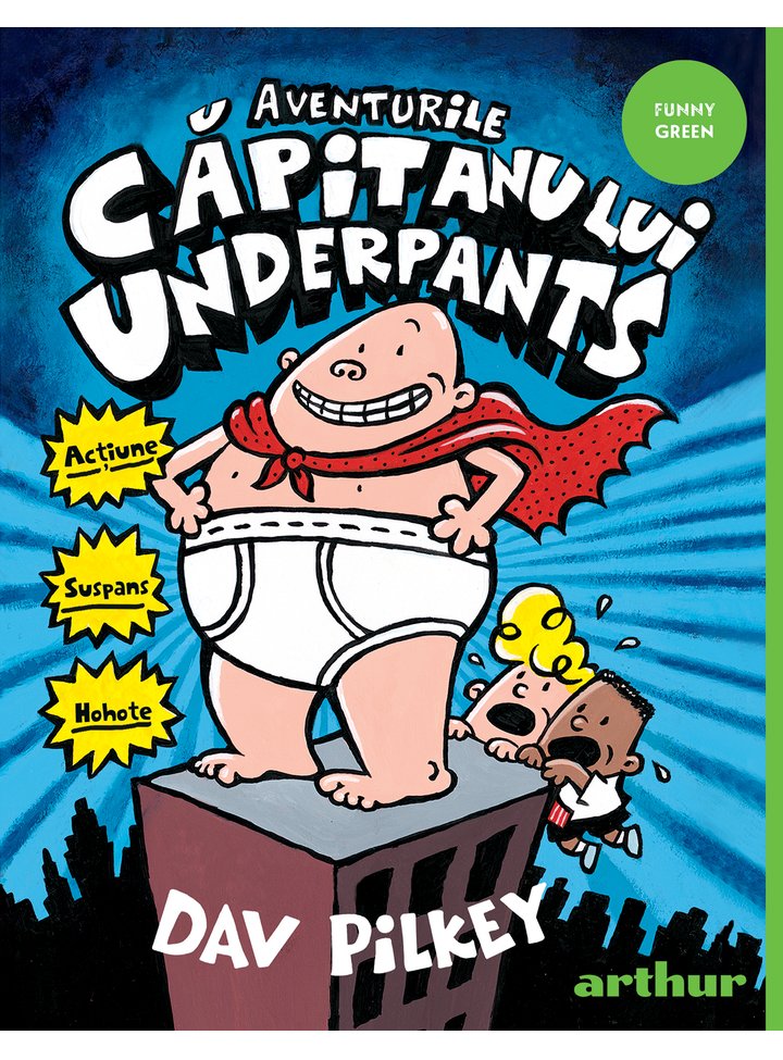Aventurile Capitanului Underpants | Dav Pilkey