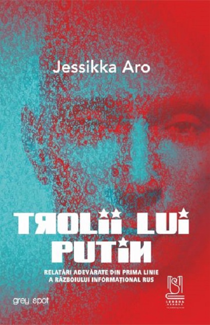 Trolii lui Putin | Jessikka Aro Aro imagine 2022