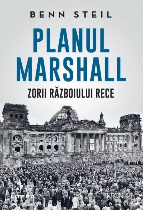 Planul Marshall: Zorii Razboiului Rece | Benn Steil carturesti.ro poza bestsellers.ro