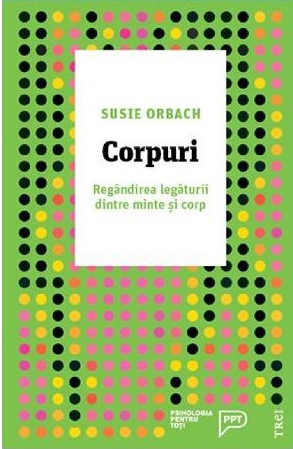 Corpuri | Susie Orbach carturesti.ro