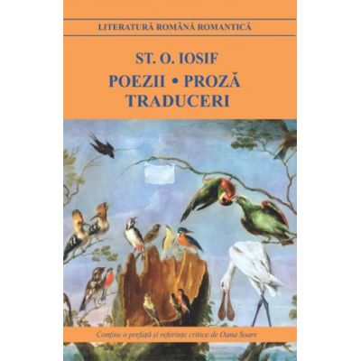 Poezii. Proza. Traduceri | St. O. Iosif