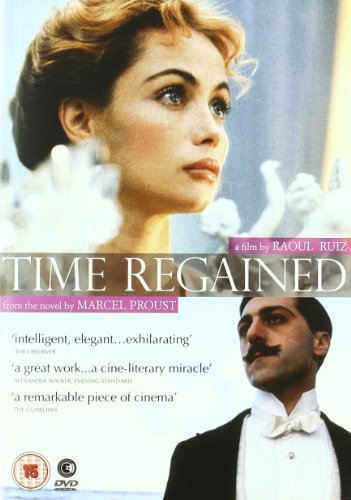 Time Regained / Le temps retrouve, d\'apres l\'oeuvre de Marcel Proust | Raoul Ruiz