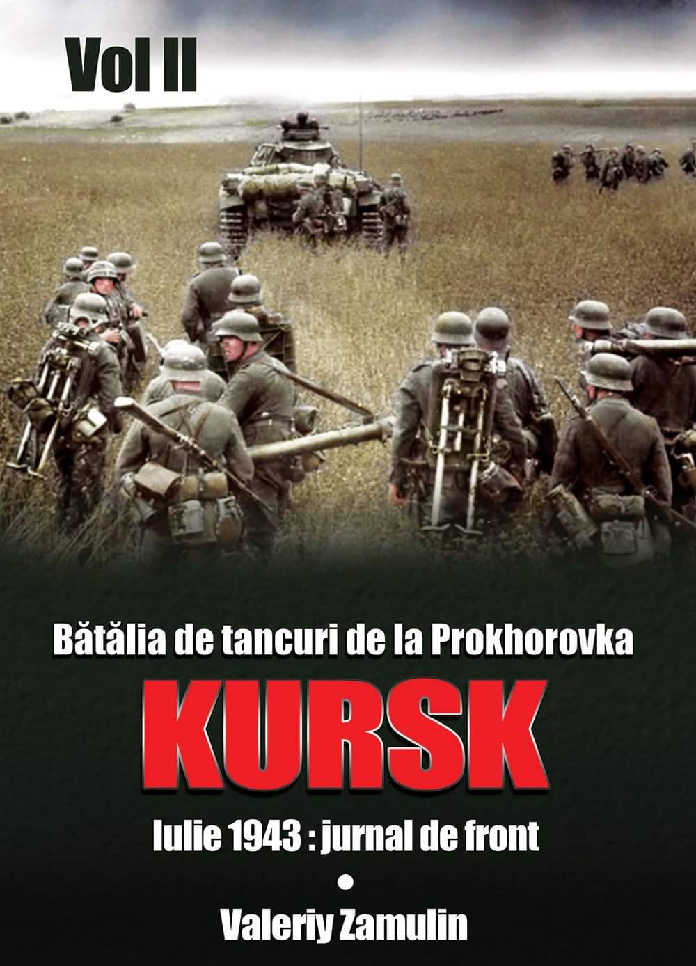Batalia de tancuri de la Prokhorovka. Kursk, Vol. 2 | Valeriy Zamulin Batalia