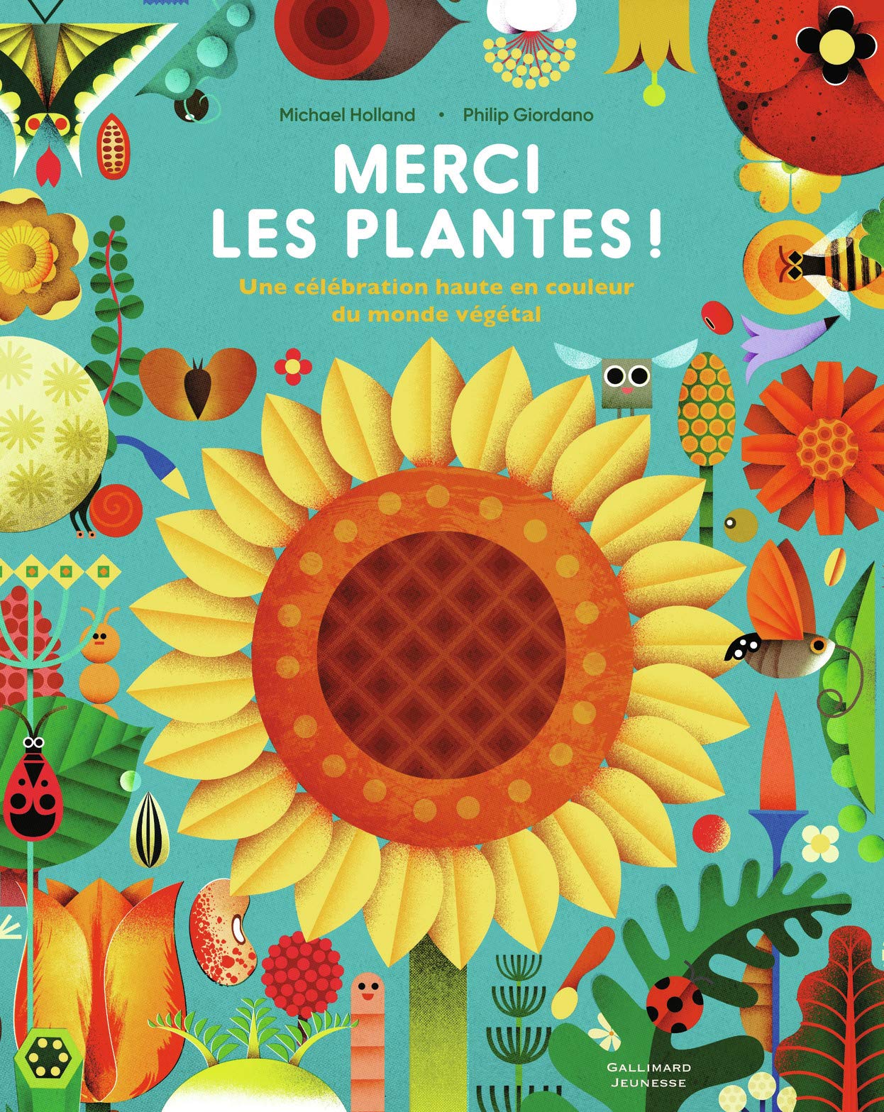 Merci les plantes ! | Michael Holland, Philip Giordano