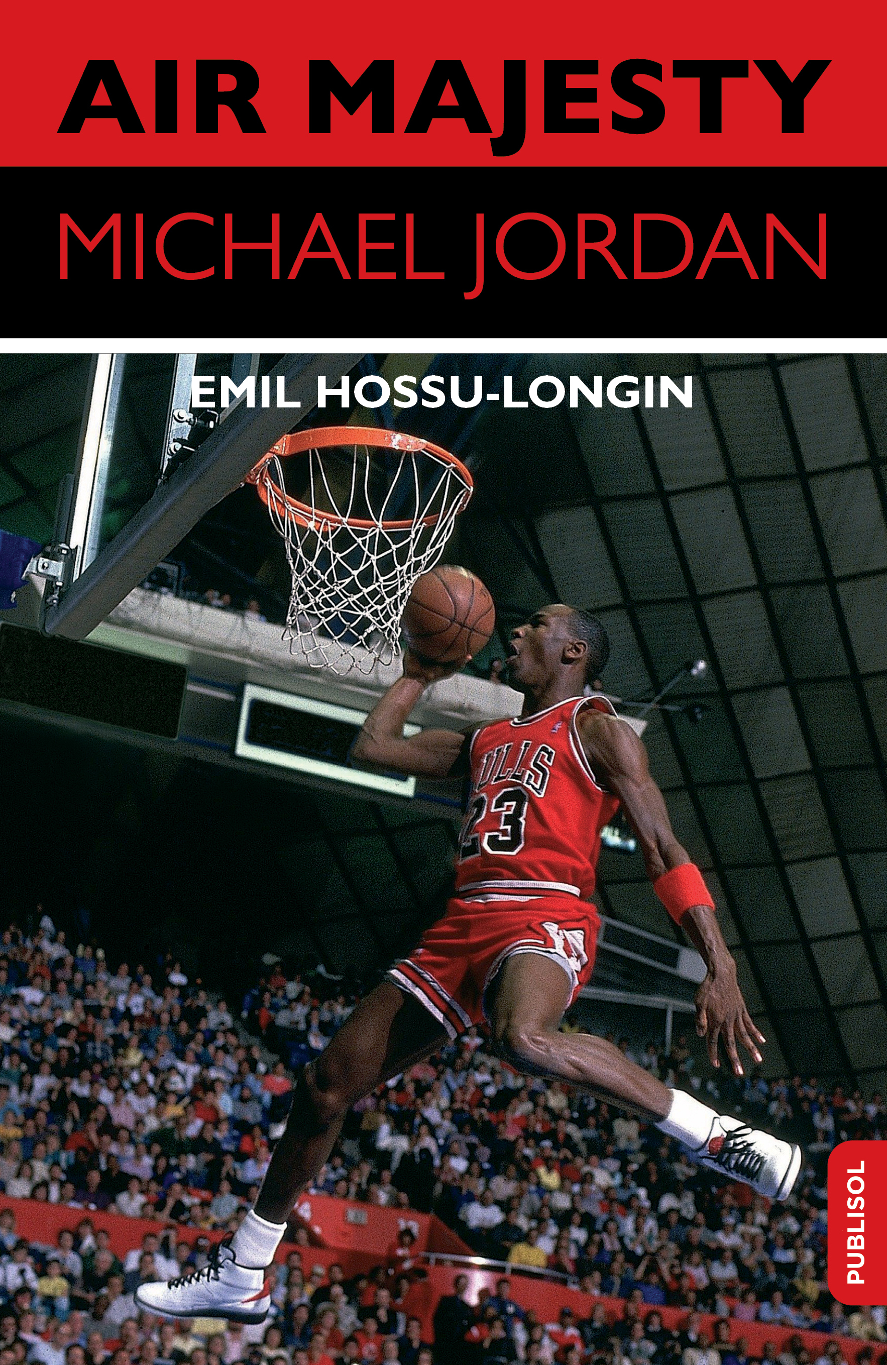 Air Majesty. Michael Jordan | Emil Hossu-Longin carturesti.ro poza bestsellers.ro