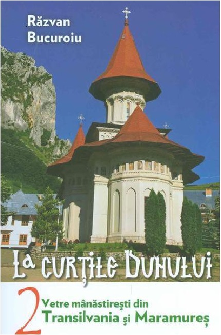 La curtile duhului. Volumul 2 | Razvan Bucuroiu