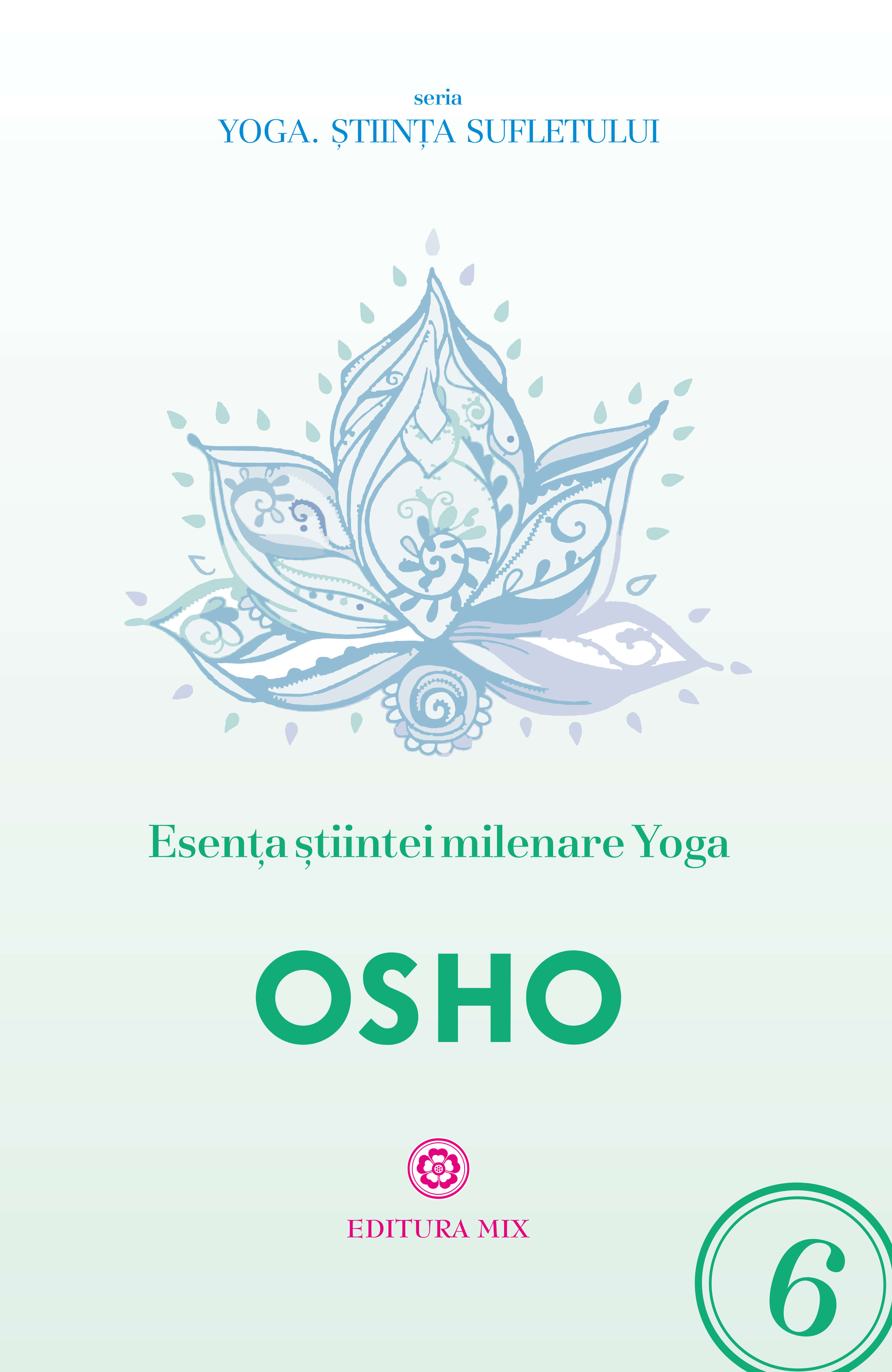 Esenta stiintei milenare yoga | Osho carturesti.ro imagine 2022