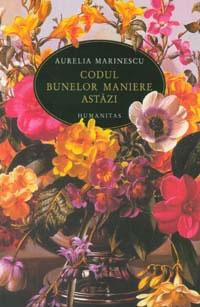 Codul Bunelor Maniere Astazi | Aurelia Marinescu