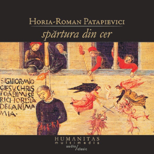 Spartura din cer | Horia-Roman Patapievici