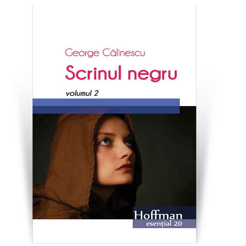 Scrinul negru - Vol. 2 | George Calinescu