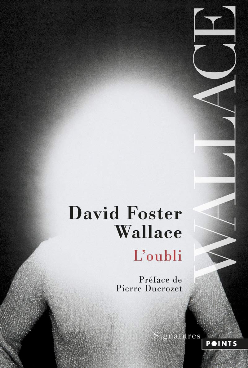 L'Oubli | David Foster Wallace