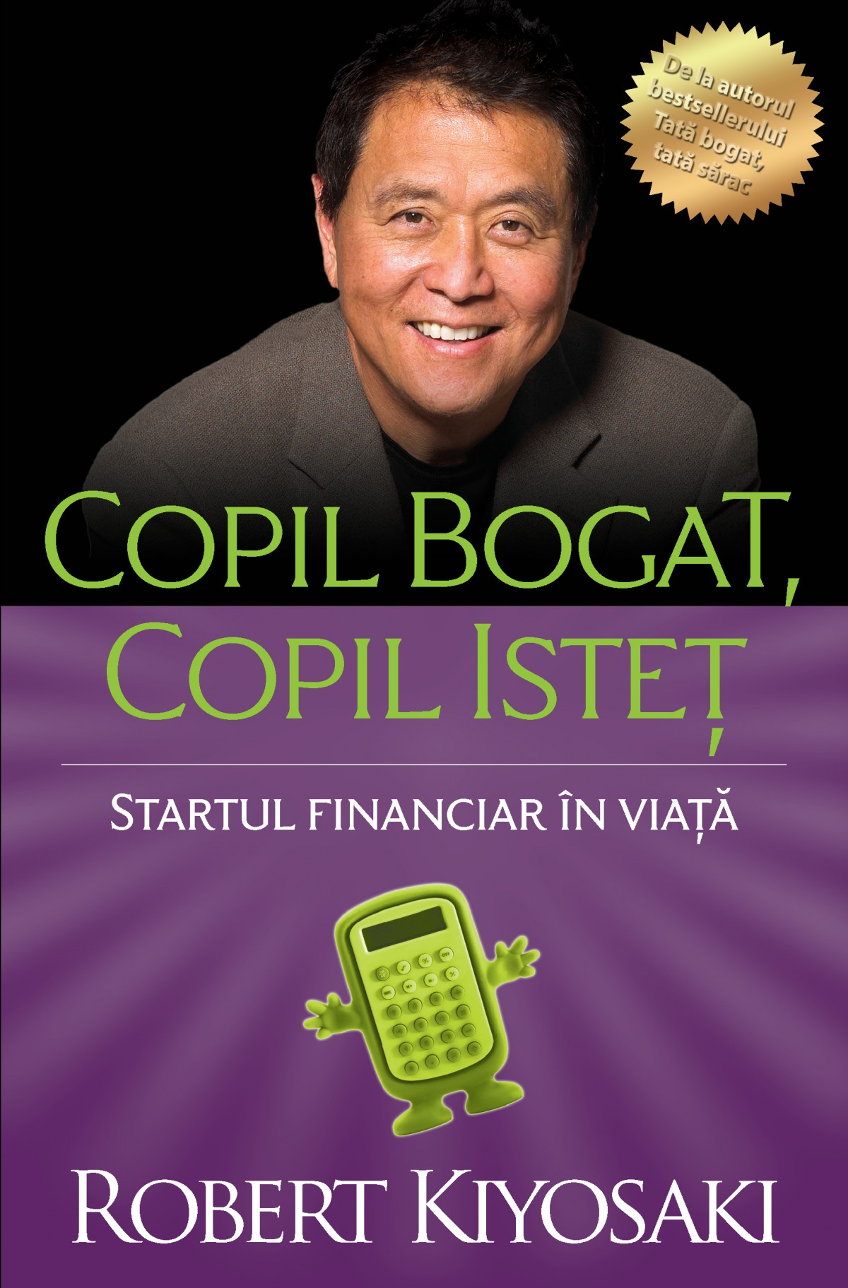 Copil bogat, copil istet | Robert T. Kiyosaki carturesti.ro poza bestsellers.ro