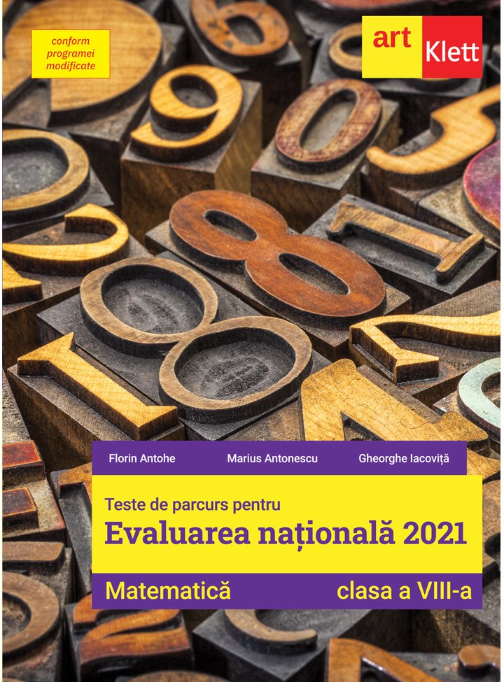 Teste de parcurs pentru Evaluarea Nationala 2021. Matematica. Clasa a VIII-a | Florin Antohe, Marius Antonescu