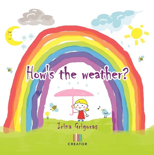 How\'s the Weather | Irina Grigoras