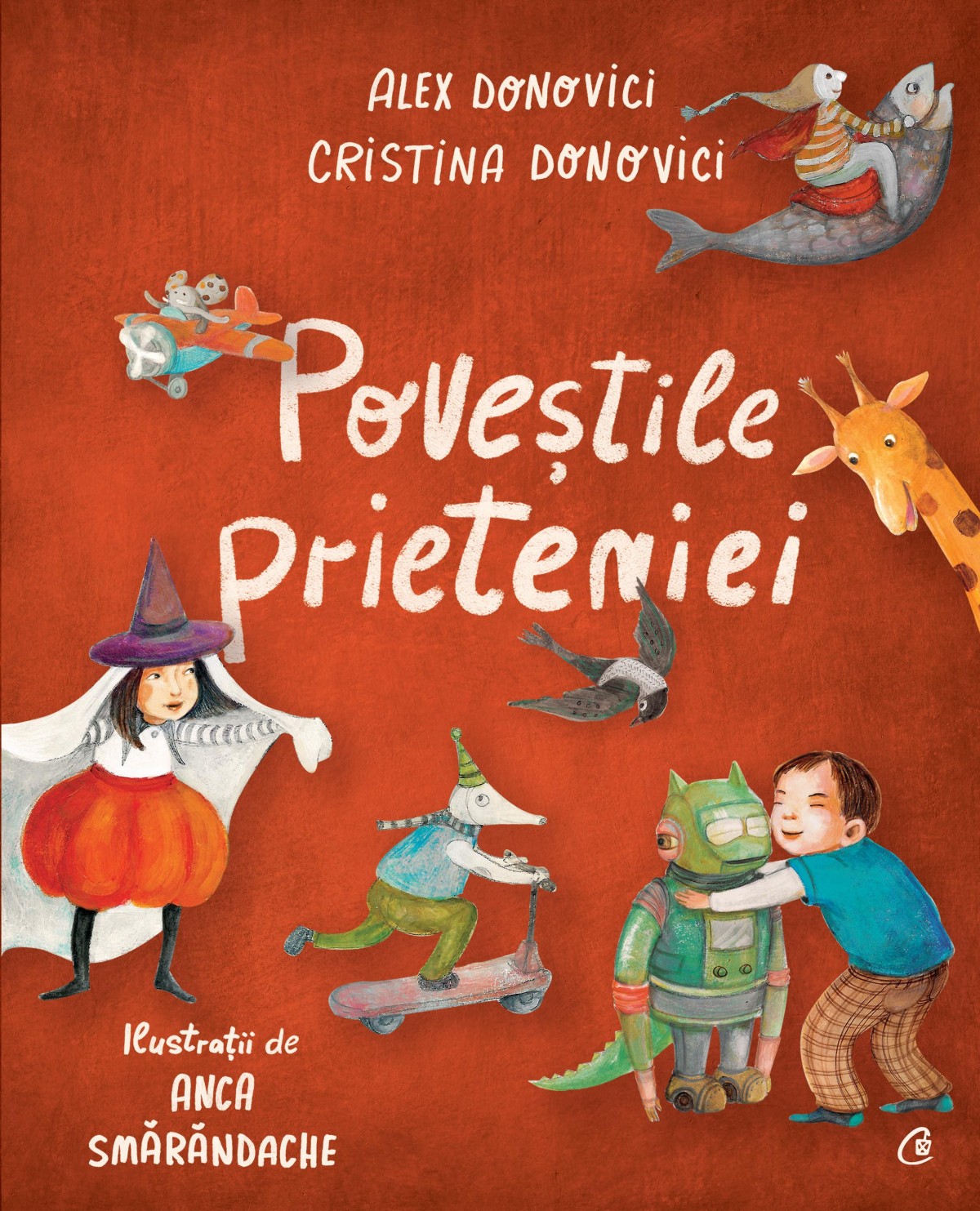 Povestile Prieteniei | Cristina Donovici, Alex Donovici