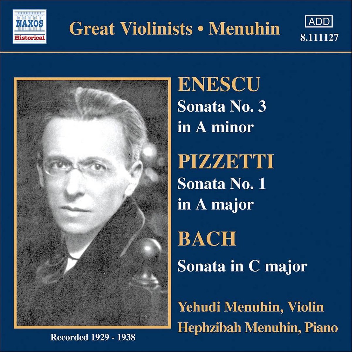 Pizzetti. Enescu. Bach: Violin Sonatas | Ildebrando Pizzetti, George Enescu, Johann Sebastian Bach, Yehudi Menuhin