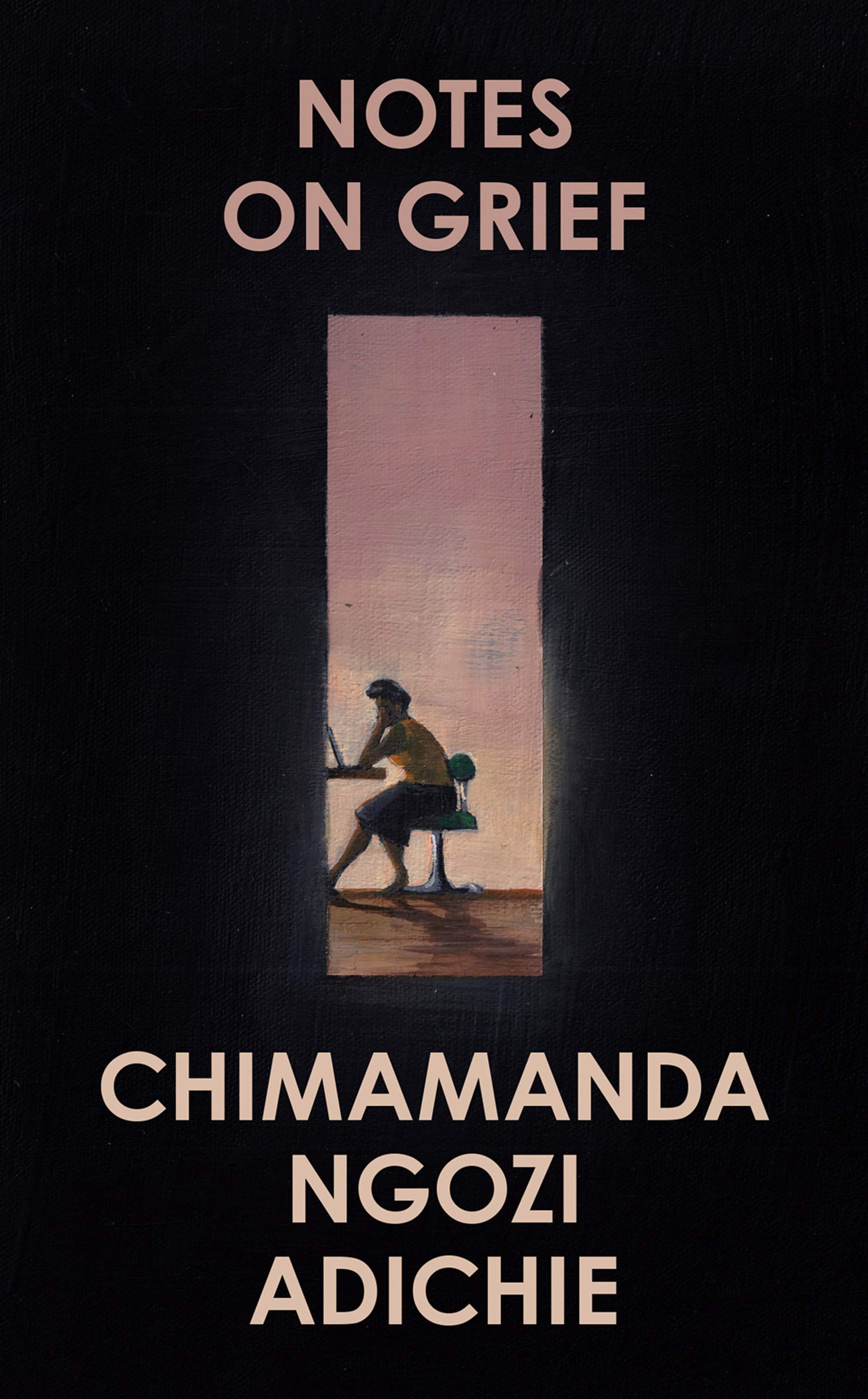 Notes on Grief | Chimamanda Ngozi Adichie