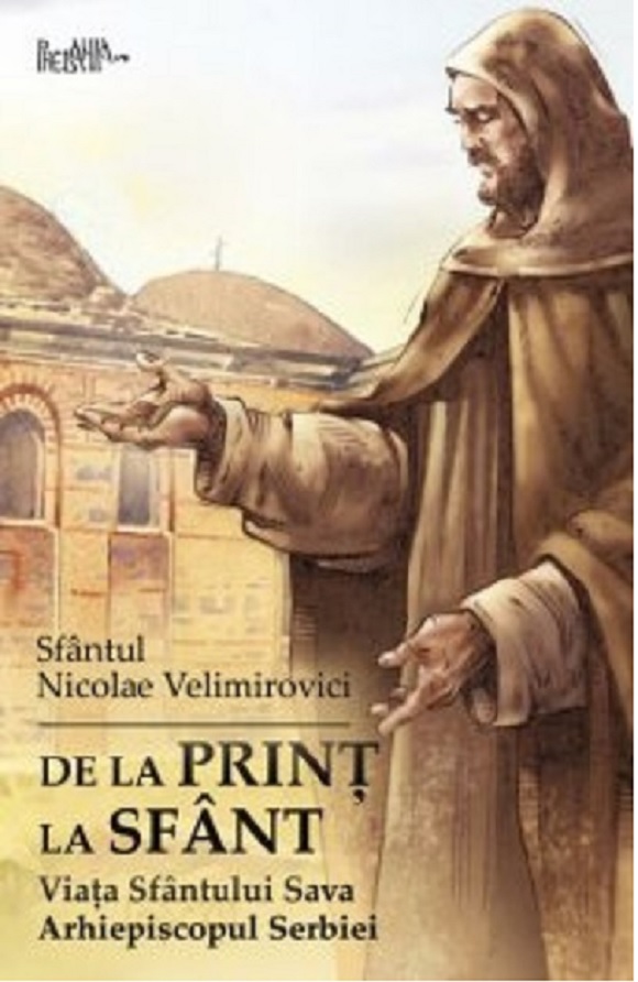 De la print la sfant | Sfantul Nicolae Velimirovici carturesti.ro Biografii, memorii, jurnale