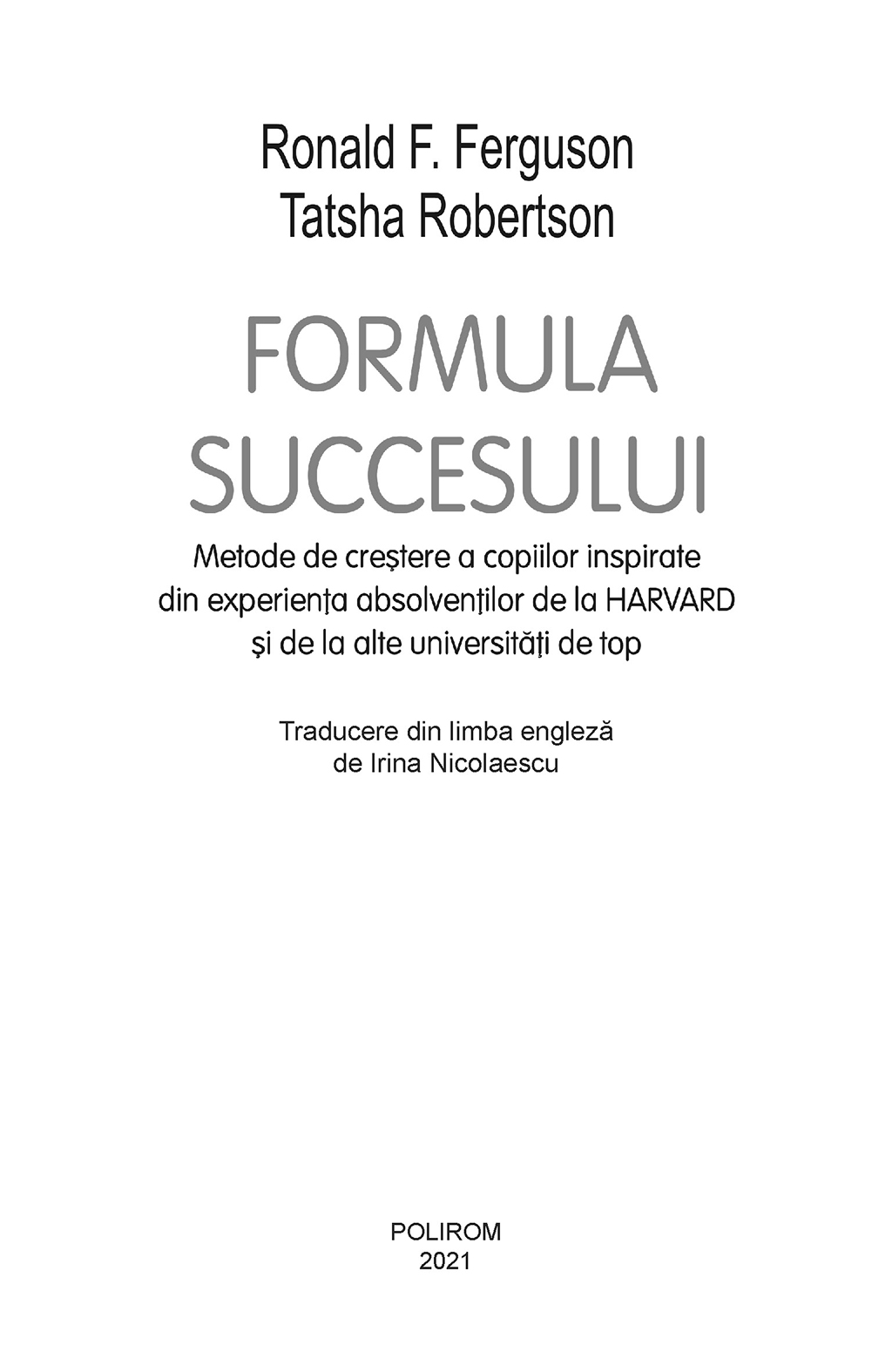 Formula succesului | Ronald F. Ferguson, Tatsha Robertson - 6 | YEO