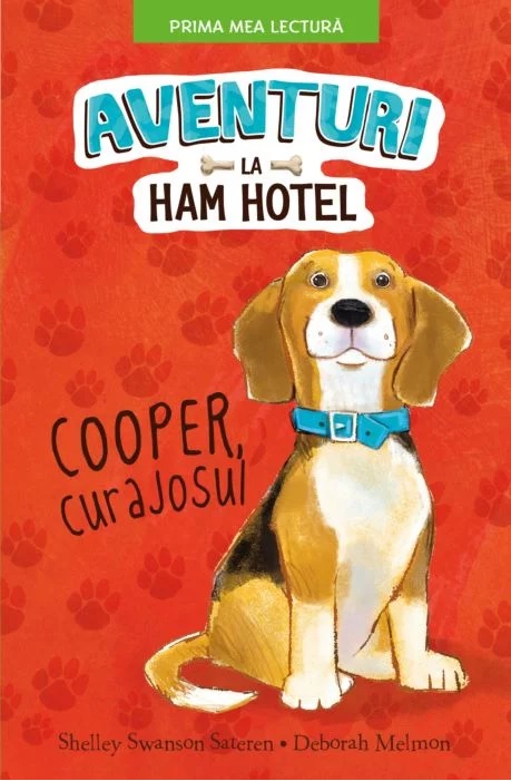 Aventuri la Ham Hotel - Cooper, curajosul | Shelley Swanson Sateren, Deborah Melmon