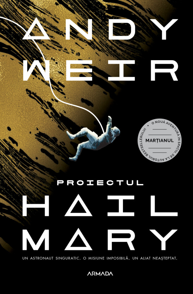 Proiectul Hail Mary | Andy Weir Armada poza bestsellers.ro