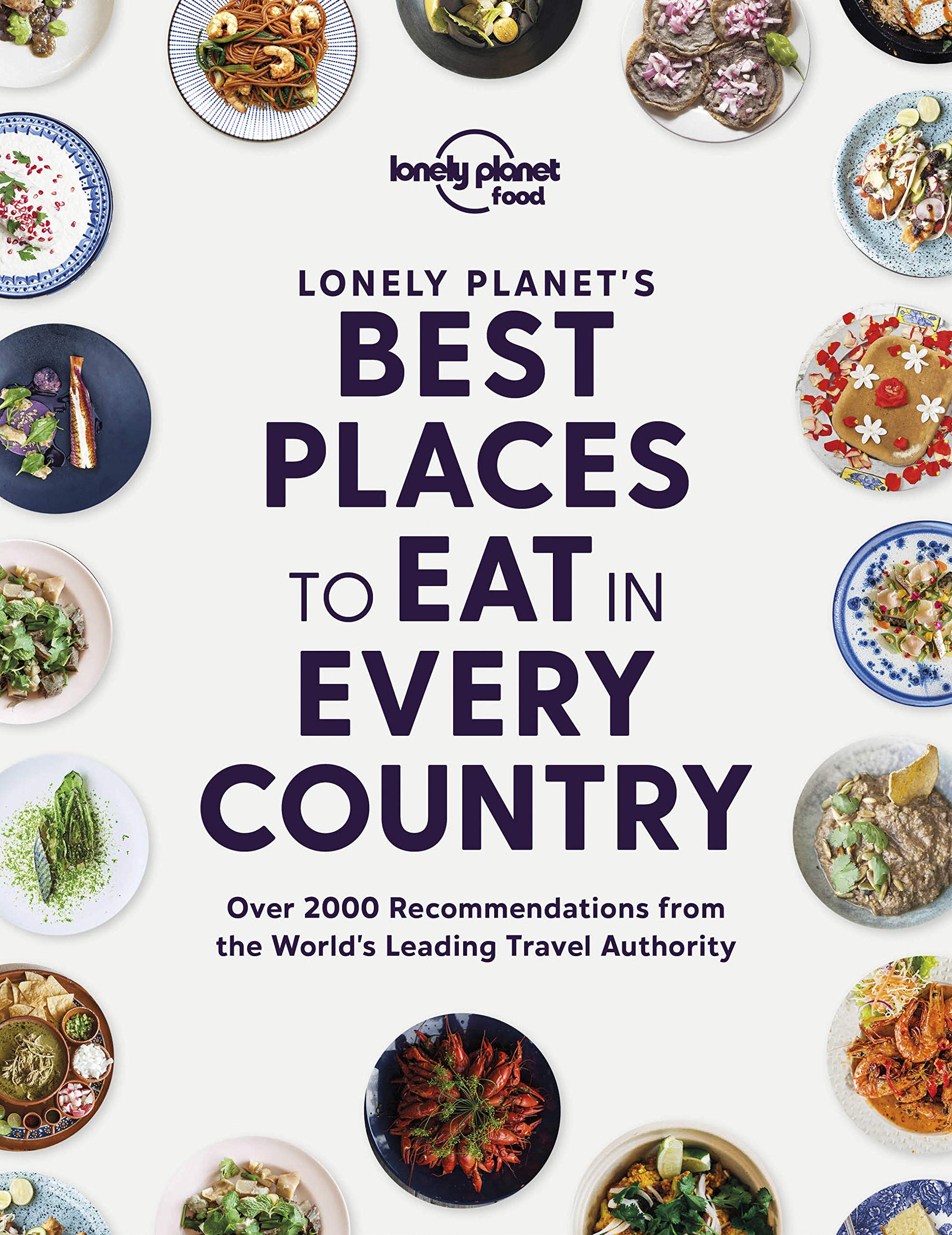 Lonely Planet\'s Best Places to Eat in Every Country |