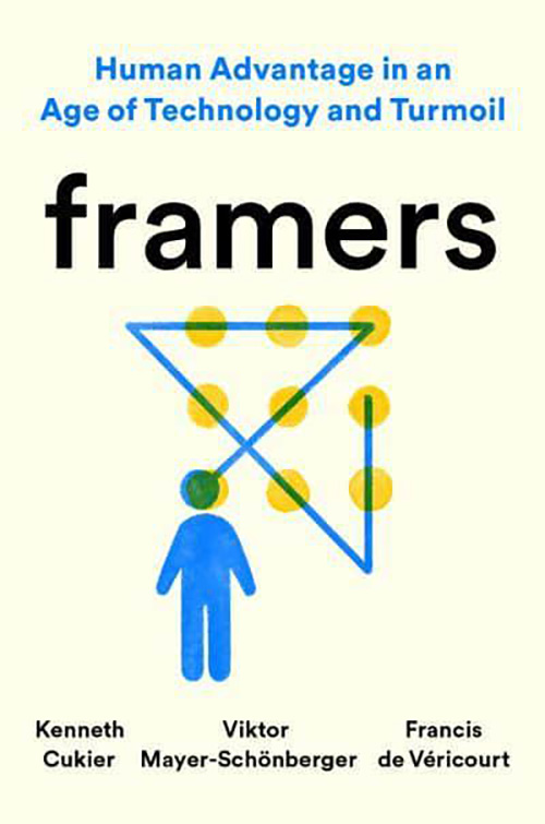 Framers | Kenneth Cukier, Viktor Mayer-Schonberger , Francis de Vericourt