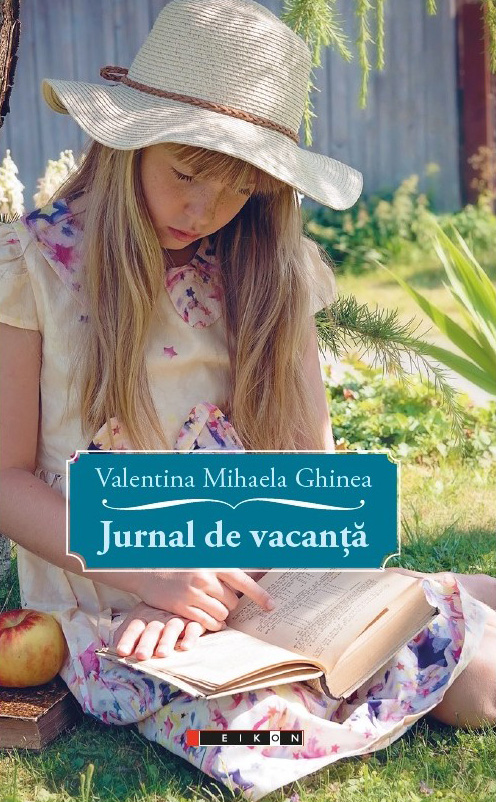 Jurnal de vacanta | Valentina Mihaela Ghinea