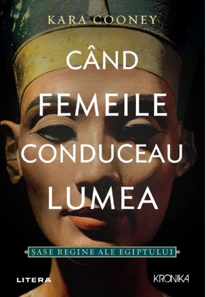 Cand femeile conduceau lumea | Kara Conney carturesti.ro poza bestsellers.ro