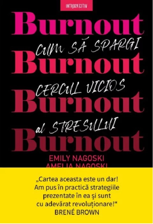Burnout | Emily Nagoski, Amelia Nagoski carturesti.ro poza bestsellers.ro