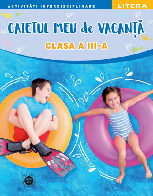 Caietul meu de vacanta. Clasa a III-a |