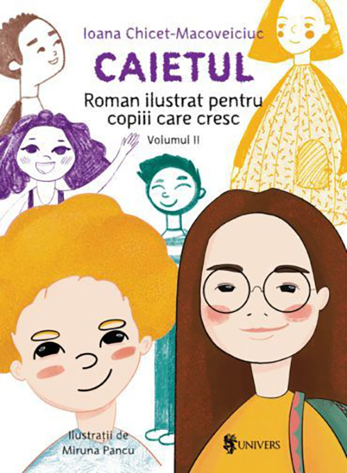Caietul – Roman ilustrat pentru copiii care cresc mari, volumul II | Ioana Chicet-Macoveiciuc carturesti.ro imagine 2022