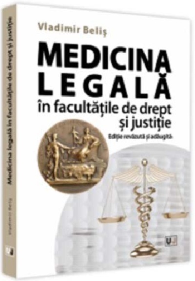 Medicina legala in facultatile de drept si justitie | Vladimir Belis carturesti.ro Carte