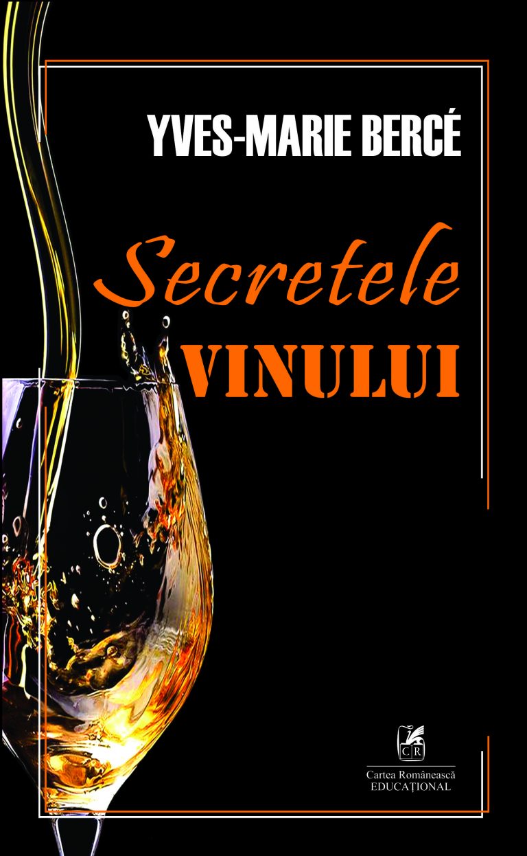 PDF Secretele vinului | Yves-Marie Berce Cartea Romaneasca educational Carte