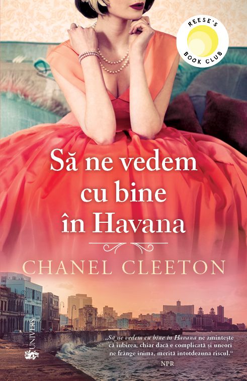 Sa ne vedem cu bine in Havana | Chanel Cleeton carturesti 2022