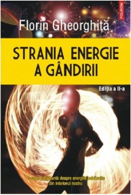 Strania energie a gandirii | Florin Gheorghita De La Carturesti Carti Dezvoltare Personala 2023-10-02