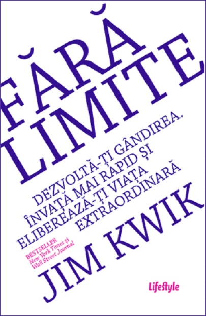 Fara limite | Jim Kwik De La Carturesti Carti Dezvoltare Personala 2023-10-02