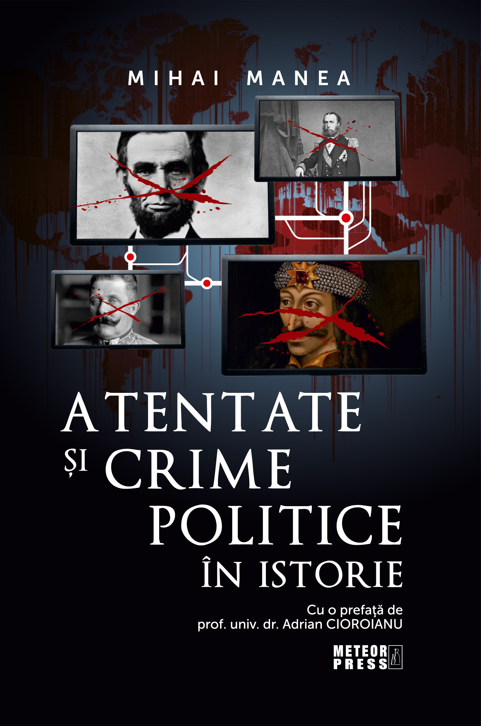Atentate si crime politice in istorie | Mihai Manea carturesti.ro imagine 2022
