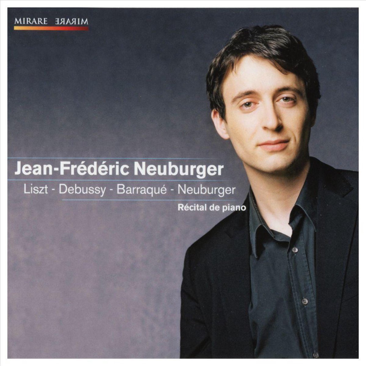 Neuburger: Recital de Piano | Jean-Frederic Neuburger - 1 | YEO