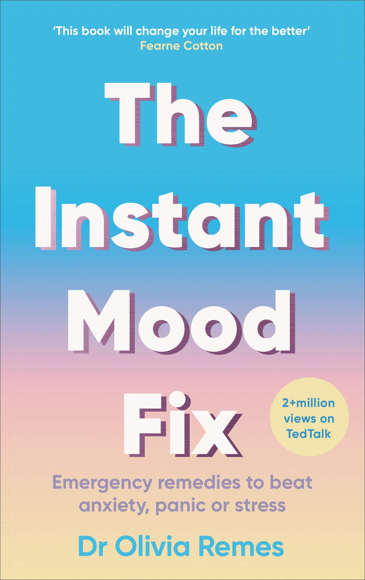 The Instant Mood Fix | Olivia Remes