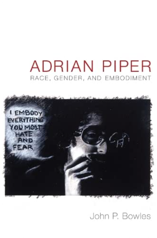 Adrian Piper | John P. Bowles