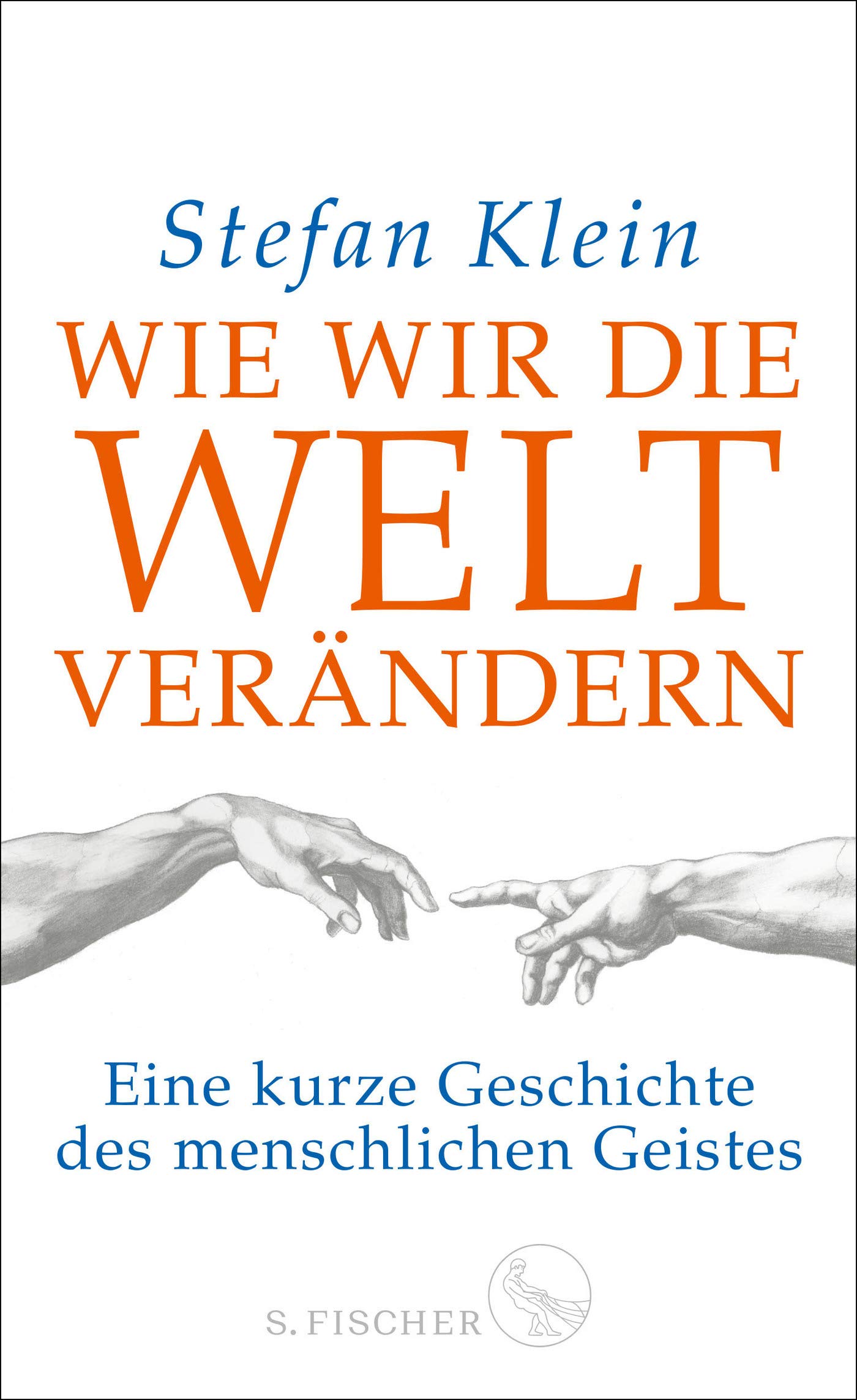 Wie wir die Welt verandern | Stefan Klein