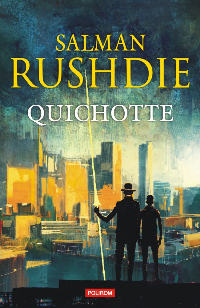 Quichotte | Salman Rushdie Carte imagine 2022