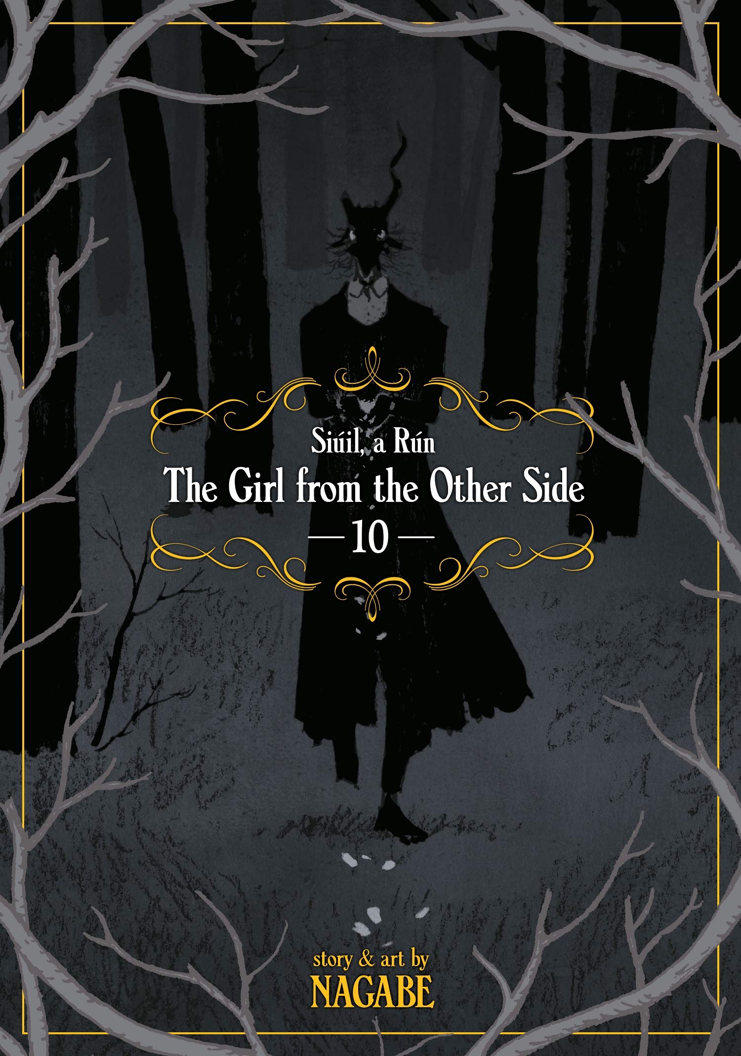 The Girl from the Other Side: Siuil, a Run Volume 10 | Nagabe