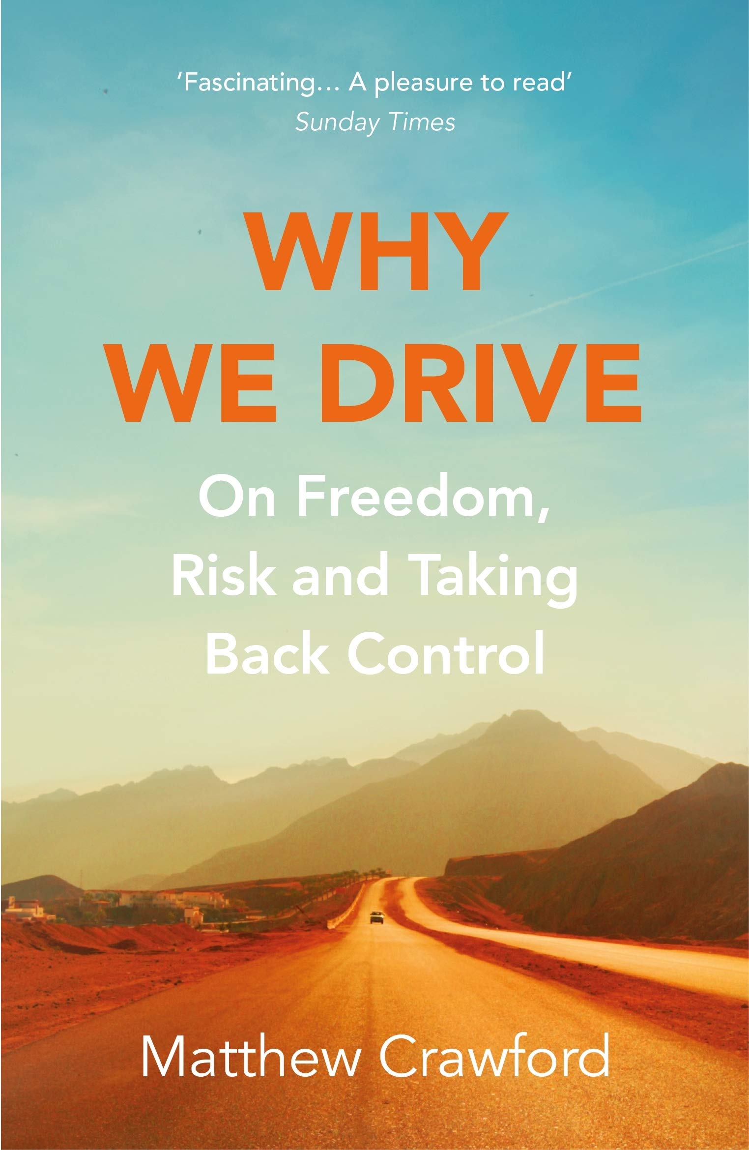 Why We Drive | Matthew Crawford