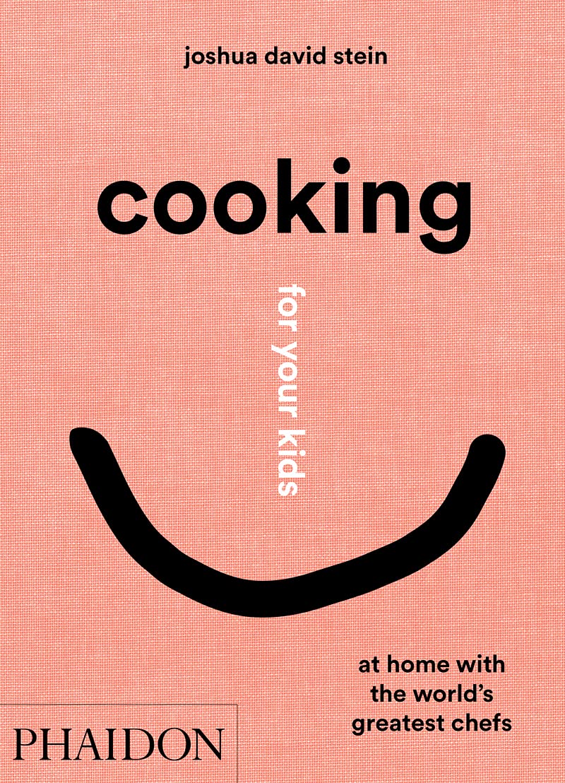 Cooking for Your Kids | Joshua David Stein