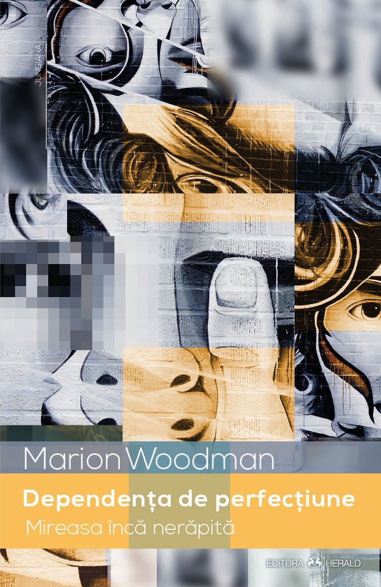 Dependenta de perfectiune | Marion Woodman