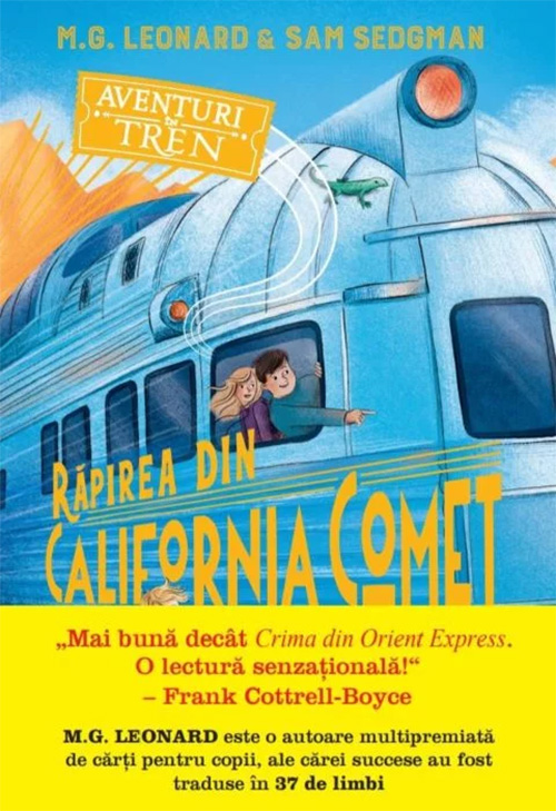 Aventuri in tren. Rapirea din California Comet | M.G. Leonard