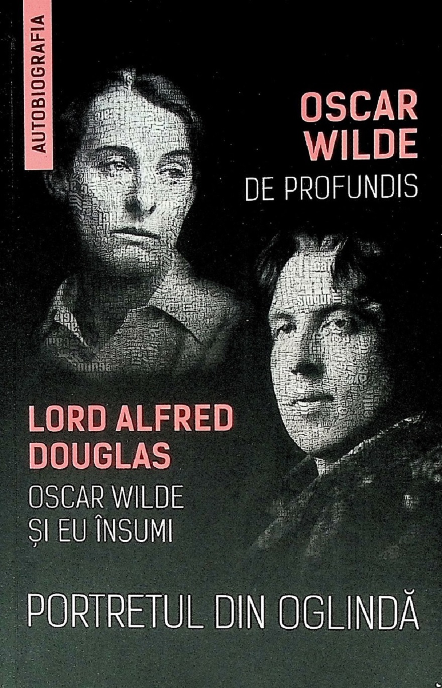 Portretul din oglinda – De Profundis – Oscar Wilde si eu insumi | Oscar Wilde carturesti 2022